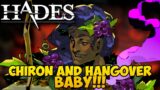 Chiron's Fat Hangover Stacks! | Hades