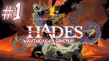 Hades PART 1 Gameplay Walkthrough