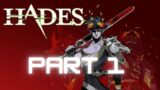 Hades – Part 1: Escaping Tartarus for the first time!