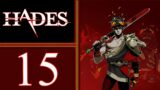 Hades playthrough pt15 – Bow Build is the Best YET! Showdown with Hades!