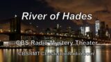 River of Hades – CBS Radio Mystery Theater