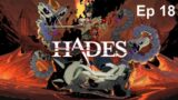 Further Than I Should Have Got: Hades Ep 18