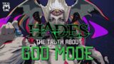 HADES – The Truth About God Mode