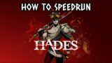 How to Speedrun Hades – Basic Guide (2022)