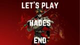 Let's Play Hades End