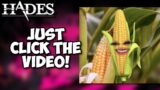 BREAKING: Corn Plays Hades on 32 Heat!