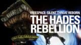 Freespace: Silent Threat Reborn – The Hades Rebellion