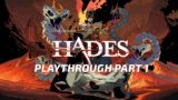 Hades Playthrough Part 1 – How far will I get?