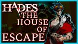 Hades and The House of Escape | GC Vazquez