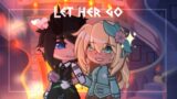 Let her go // Gacha Club // Hades and Persephone