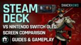Steam Deck vs Nintendo Switch OLED Screen Comparison – Hades