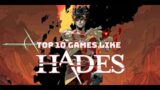 Top 10 Games like Hades for PC, Switch, PS4, Xbox One, iOS, Android