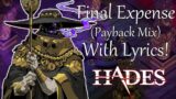 Final Expense (Payback Mix) With Lyrics! | Hades