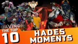 Top 10 Hades Moments