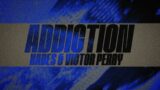 HADES & Victor Perry – Addiction (Lyrics)
