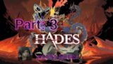 [Hades] Gameplay Part 3