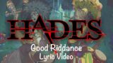 Hades – Good Riddance (Lyric Video) Eurydice/Orpheus/Duet