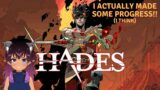 I Actually made some progress!! (I think…) – Hades prt 3