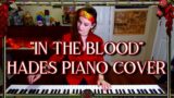 In the Blood | Hades Piano Cover – Orpheus Eurydice Duet Song