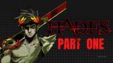 Hades – Full Playthrough [No Commentary] PART ONE