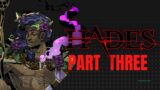 Hades – Full Playthrough [No Commentary] PART THREE