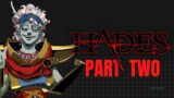 Hades – Full Playthrough [No Commentary] PART TWO