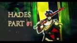 Starting in the world of Hades! | Hades Part 1