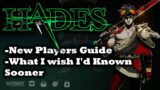 A Stronger Start: A New Players Guide To Hades: What I Wish I'd Known Sooner