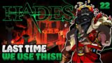 LAST TIME THIS WEAPON WILL BE USED!! | Let's Play Hades | Ep.22