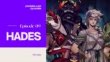 Let’s Play Hades Episode 9: WELL THANK GOD THE DOG'S OK! Hades PC Gameplay