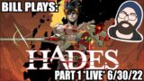 THETHIRDBILL PLAYS HADES! [1] *LIVE* 6/30/22