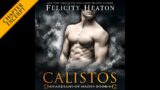 Calistos (Guardians of Hades Paranormal Romance Series Book 5) – Audiobook Excerpt