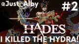 HADES – 2# – WE ESCAPE ASPHODEL AND KILL THE HYDRA.