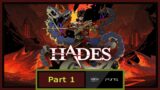 Hades – First 1 Hour (Pt 1)