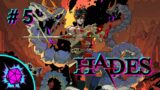 Hades Gameplay Part 5!