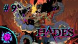 Hades Gameplay Part 9!
