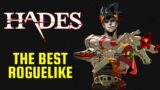 Hades Is The BEST Roguelike And Here's Why | Video Essay