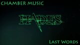 Last Words – HADES – Chamber Music