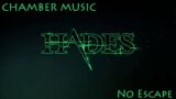 No Escape – HADES – Chamber Music