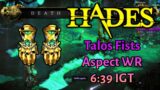 Talos Fists 6:39 IGT (Aspect WR) – Hades Speedrun