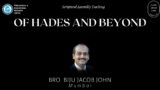 Of Hades and Beyond 01 – Bro. Biju Jacob John