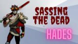 SASSING THE DEAD | Hades Let's Play