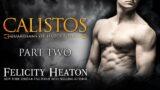 Calistos (Part 2) – Free full length paranormal romance audiobook – Guardians of Hades Book 5