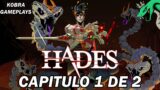 HADES – CAPITULO 1 DE 2. MI EXPERIENCIA Y REACCIONES SOBRE ESTE GAMEPLAY!!