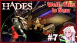 Let's Play Hades- Part 7: Well, This Is New