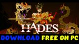 HADES DOWNLOAD FREE ON PC