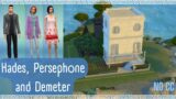 Hades, Persephone, and Demeter | Greek mythology Episode 1 | Sims 4 Build