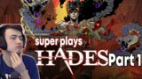 super plays Hades (Part 1)