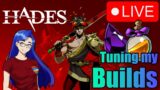 Tuning my Builds [Hades – First Playthrough]