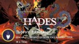 HADES – USE OLYMPIAN'S GREATER CALL AGAINST THEM DURING A TRIAL OF THE GODS, TROPHY "Bad Call"
